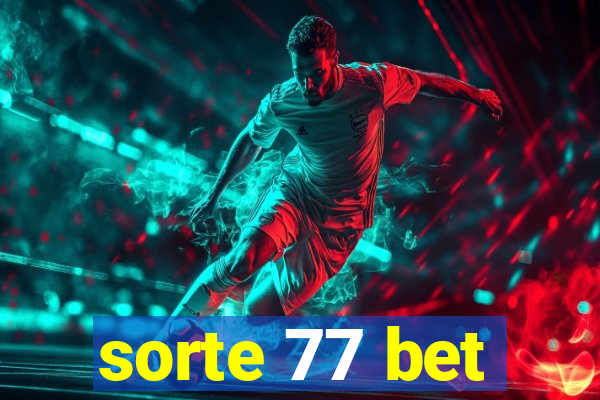sorte 77 bet